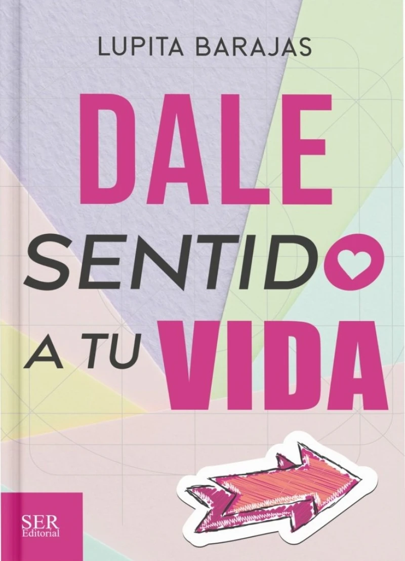 DALE SENTIDO A TU VIDA